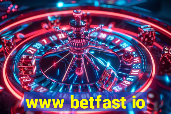 www betfast io